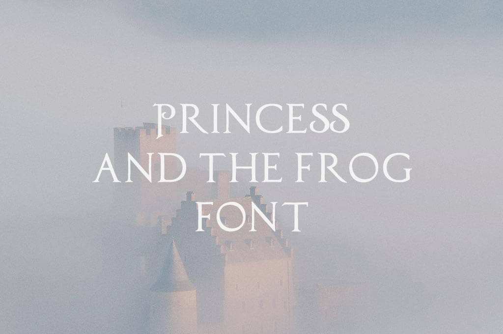 Princess and The Frog Font