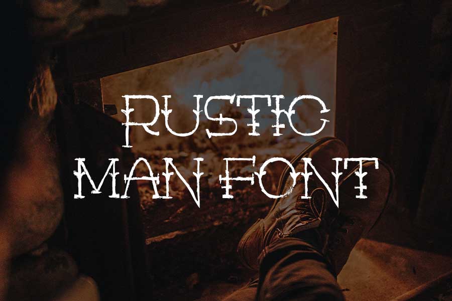 Rustic Man Font