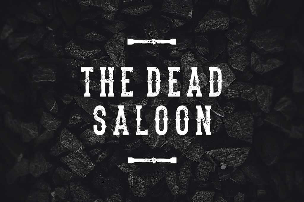 The Dead Saloon